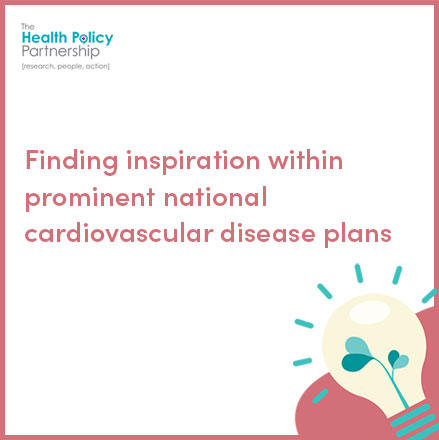 HPP establishes a clearer picture of national cardiovascular disease strategies in new think piece